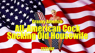 Granny America: All-american Cock Sucking Old Housewife 7223fap