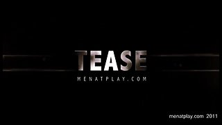 Tease - MENatPLAY